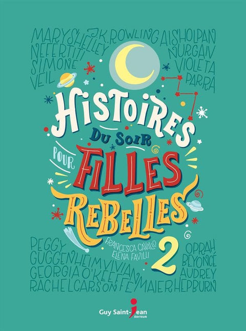 Histoires du soir pour filles rebelles T02