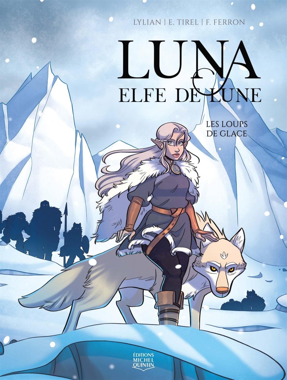 Luna elfe de Lune T01 - Les loups de glace