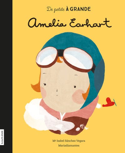 De petite à grande - Amelia Earhart