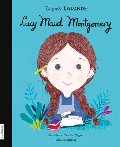 De petite à grande - Lucy Maud Montgomery