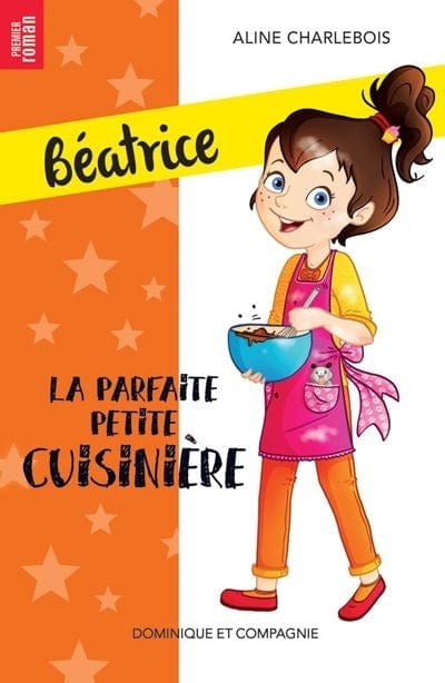 Béatrice - La Parfaite petite cuisinière