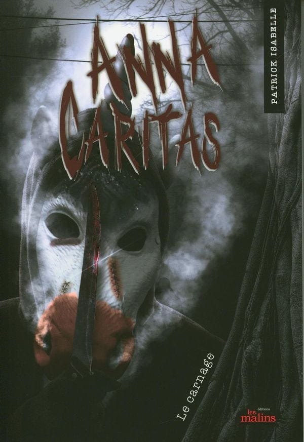 Anna Caritas T04 - Le carnage