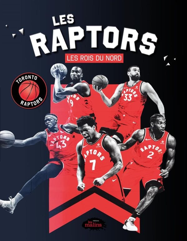 Les Raptors : Les rois du Nord