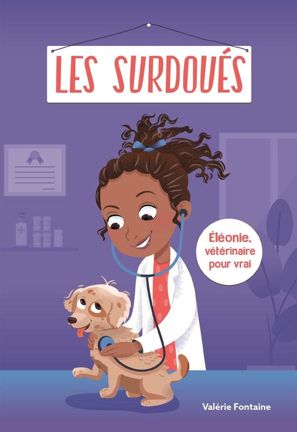 Les surdoués - Éléonie, vétérinaire pour vrai