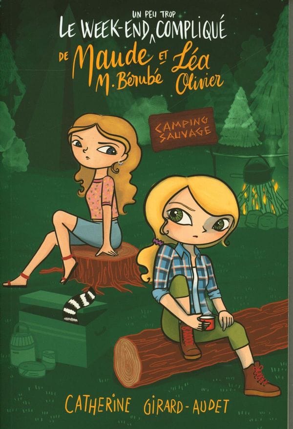 Le week-end compliqué de Maude et Léa Olivier - Camping sauvage
