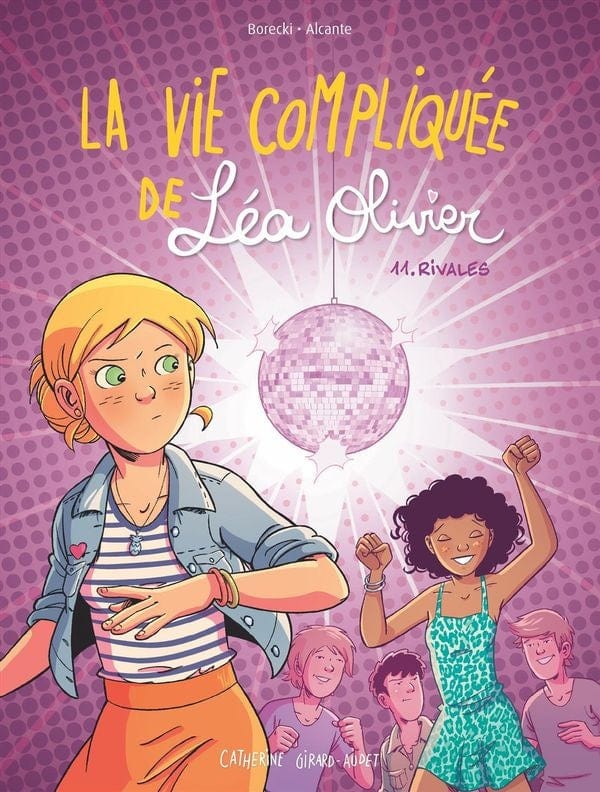La vie compliquée de Léa Olivier T11 - Rivales (BD)