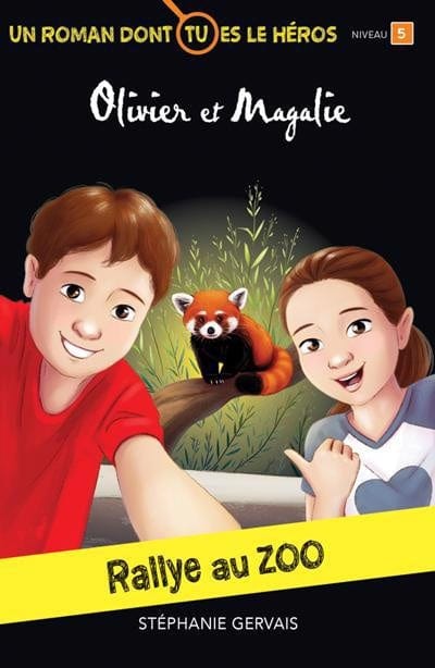 Olivier et Magalie - Rallye au zoo : un livre dont tu es le héros !