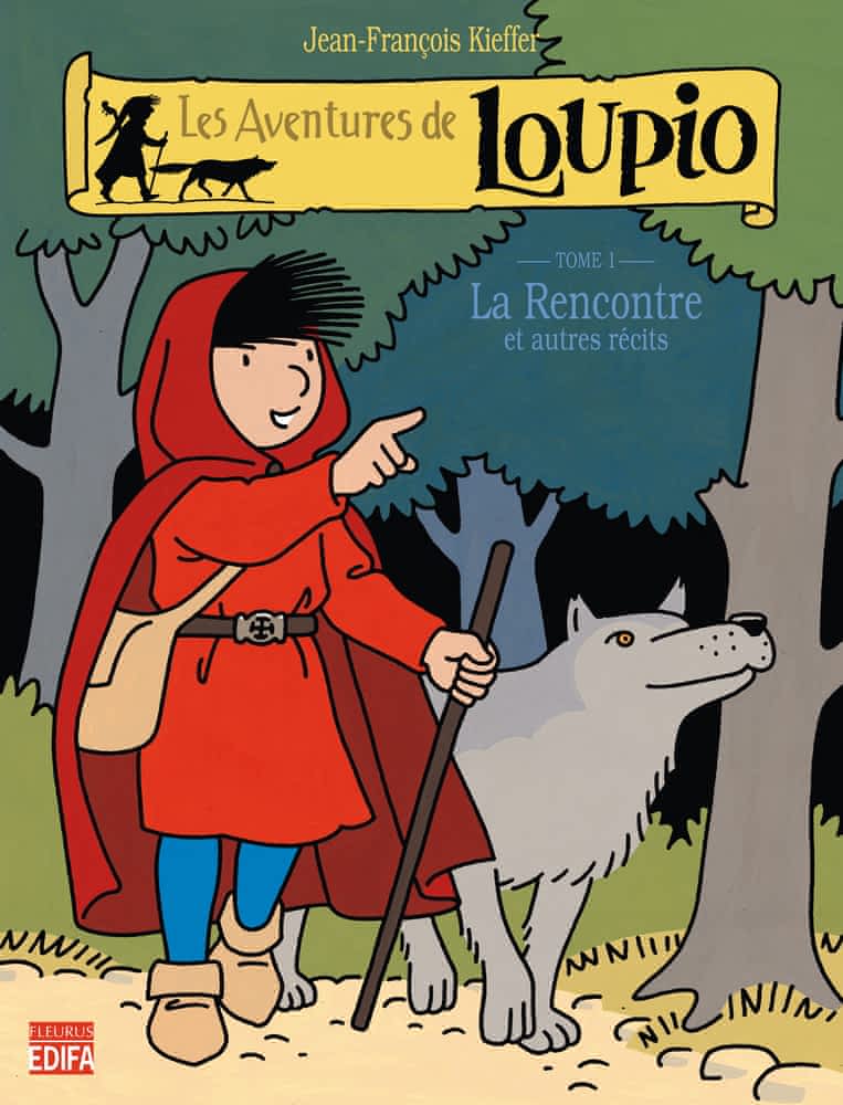Les Aventures de Loupio T01 - La Rencontre et autres récits