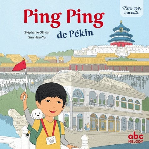 Viens voir ma ville - Ping Ping de Pékin
