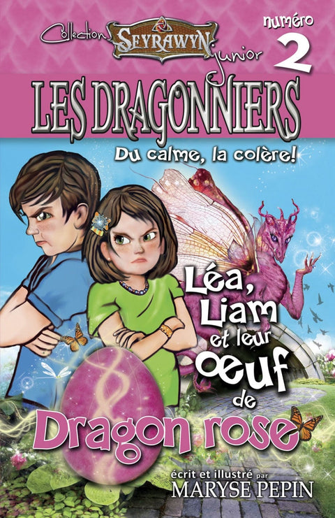 Les dragonniers T02 - Léa, Liam et leur œuf de Dragon rose