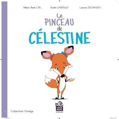 Le pinceau de Célestine