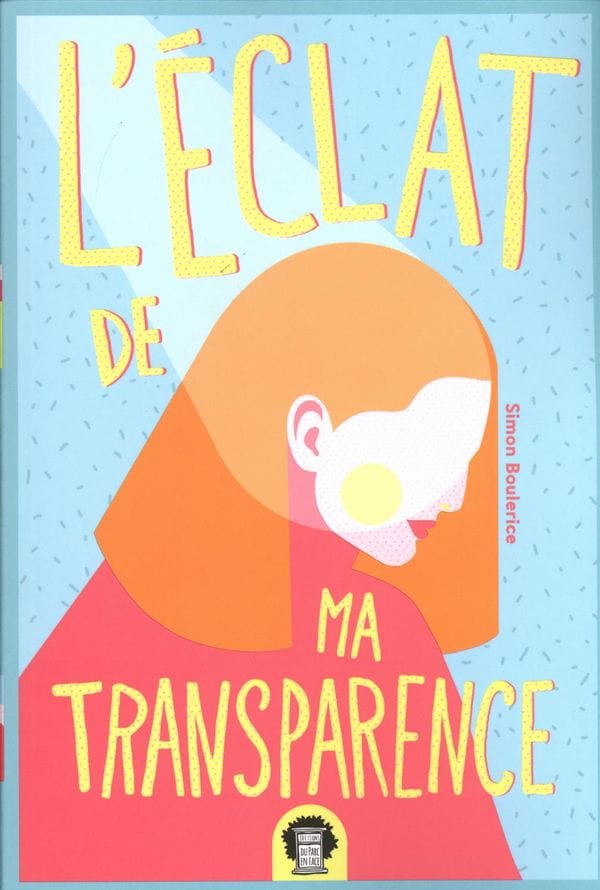 L'éclat de ma transparence