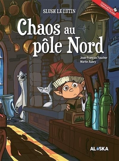 Slush le lutin - Chaos au Pôle Nord