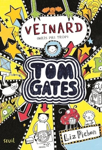 Tom Gates T07 -  Veinard (mais pas trop)