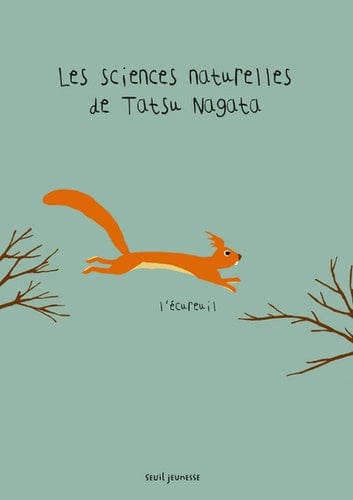 Les sciences naturelles de Tatsu Nagata - L'écureuil