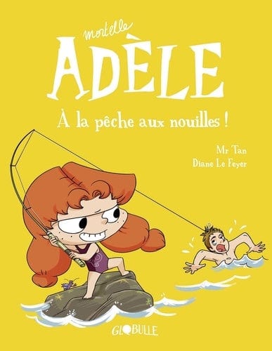 Mortelle Adèle T12 - À la pêche aux nouilles!