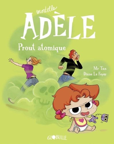 Mortelle Adèle T14 - Prout atomique