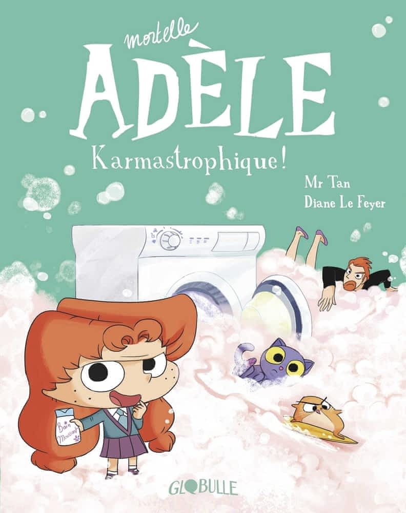 Mortelle Adèle T17 - Karmastrophique