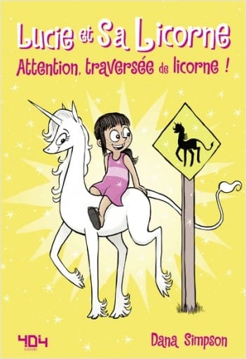 Lucie et sa licorne T05 - Attention traversée de licorne!