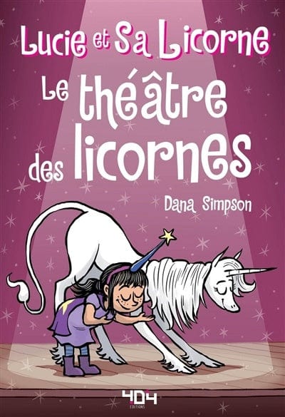 Lucie et sa licorne T08 - Le théâtre des licornes