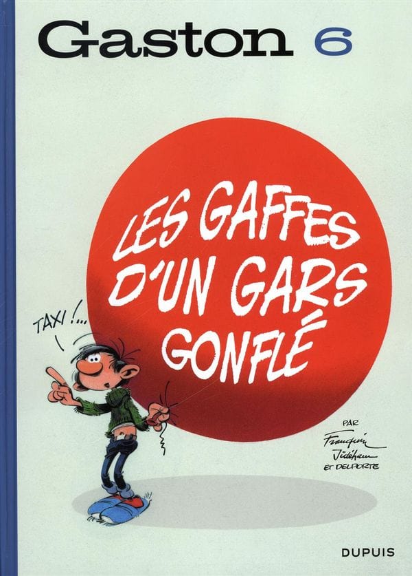 Gaston Lagaffe T06 - Les gaffes d'un gars gonflé