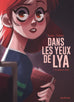 Dans les yeux de Lya T01 - En quête de vérité