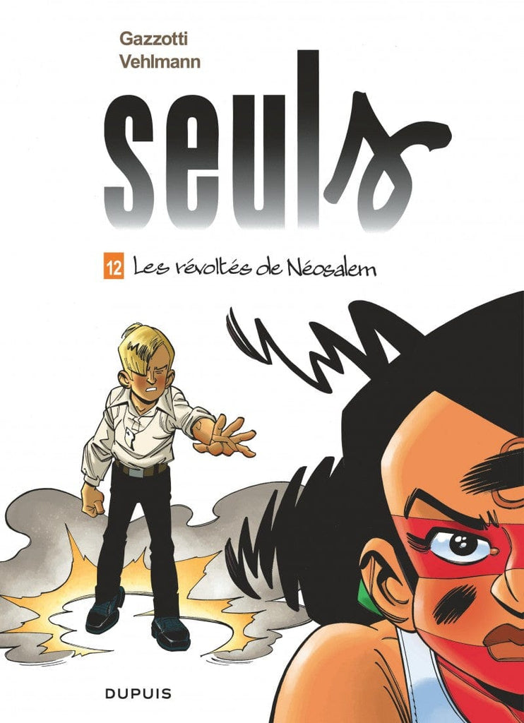 Seuls T12 : Les révoltés de Néosalem