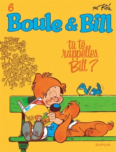 Boule & Bill T06 - Tu te rappelles, Bill ?