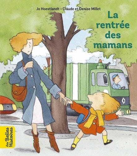 Les belles histoires - La rentrée des mamans