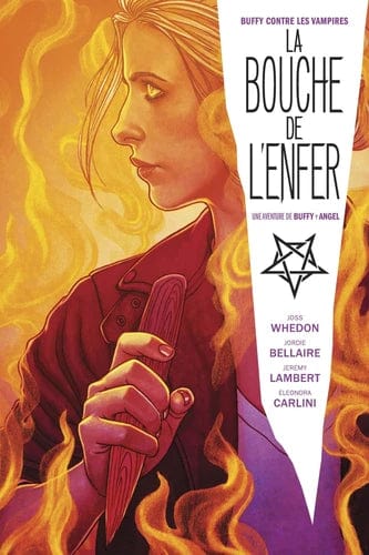 La Bouche de l'Enfer - Une aventure de Buffy + Angel