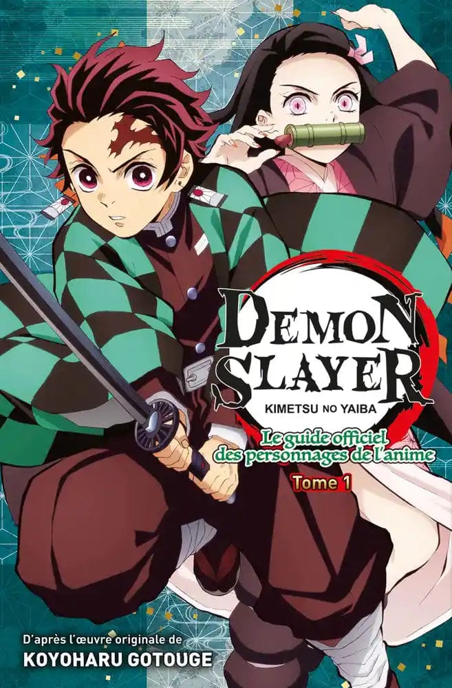 Demon Slayer T01 -  Kimetsu no Yaiba - Le guide officiel des personnages de l'anime