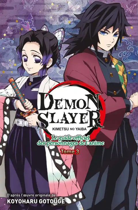 Demon Slayer T03 - Kimetsu no Yaiba - Le guide officiel des personnages de l'anime