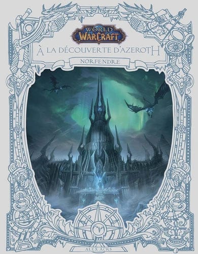 World of Warcraft - À la découverte d'Azeroth - Norfendre