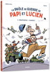 La drôle de guerre de Papi et Lucien T01 - Destination : Londres !
