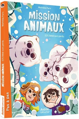 Pas à pas - Mission animaux T07 - SOS bébé ours perdu