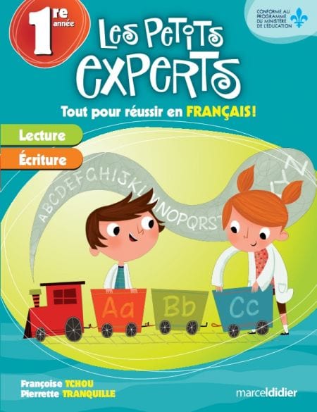 Les petits experts - Tout pour réussir en français! - 1re année