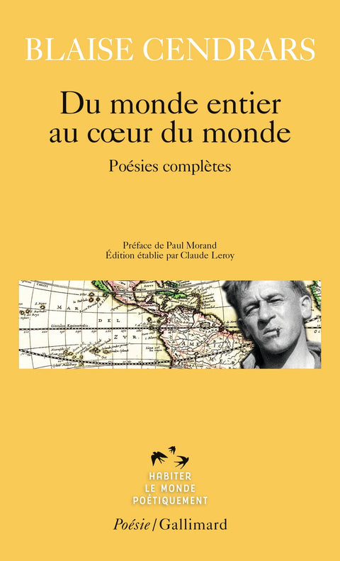 Du monde entier au cœur du monde. Poésies complètes