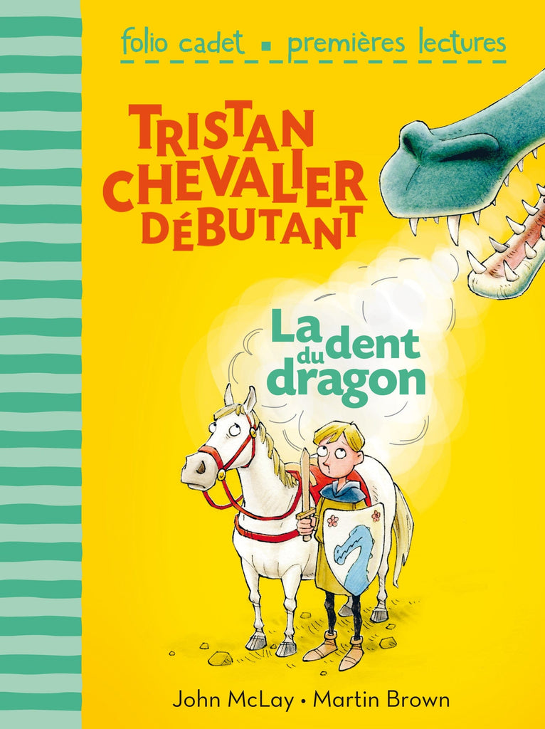 Tristan, chevalier débutant T01 - La dent du dragon