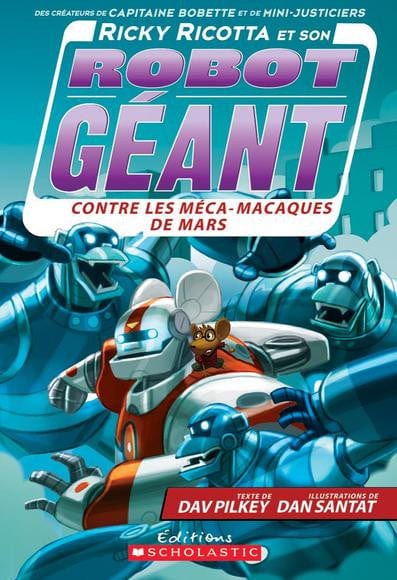 Ricky Ricotta et son robot géant T04 - contre les méca-macaques de Mars