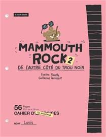 Mammouth Rock T02 - De l'autre côté du trou noir