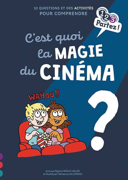C'est quoi la magie du cinéma?