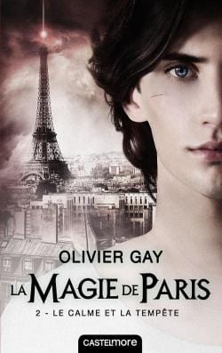 La magie de Paris T02 : Le calme et la tempête