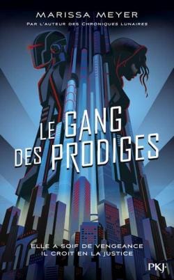 Le Gang des Prodiges T01