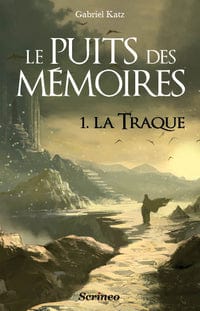 Le puits des mémoires T01 : La traque