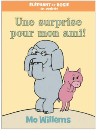 Éléphant et Rosie : Une surprise pour mon ami !