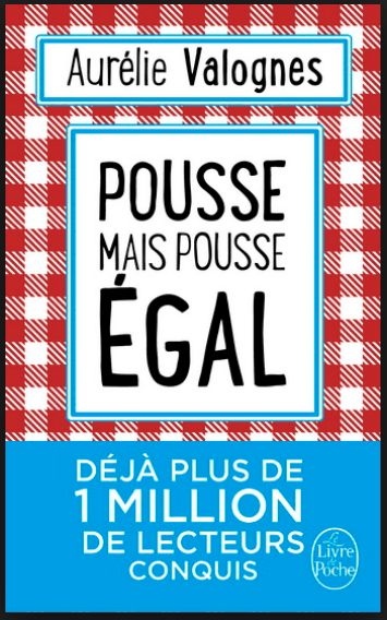 Pousse mais pousse égal
