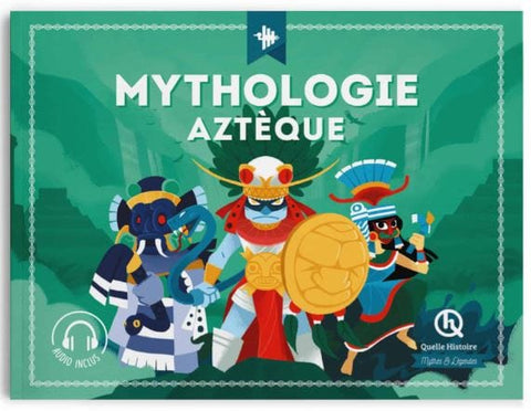 Mythes et Légendes - Mythologie Aztèque