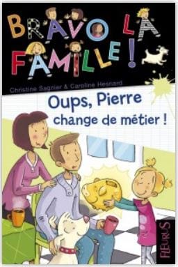 Bravo la famille! - Oups, Pierre change de métier!