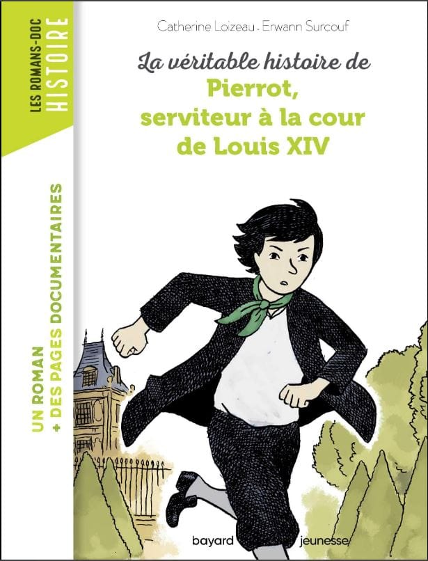 La véritable histoire de Pierrot, serviteur à la cour de Louis XIV