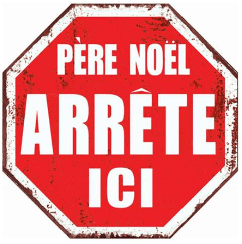 Affiche réversible bilingue - Père Noël arrête ici